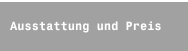 Ausstattung und Preis 